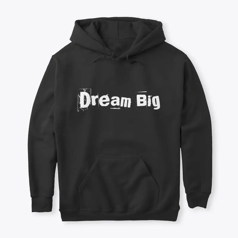 Dream Big