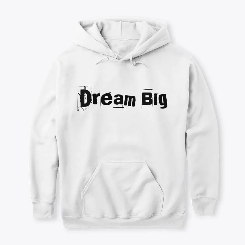 Dream Big