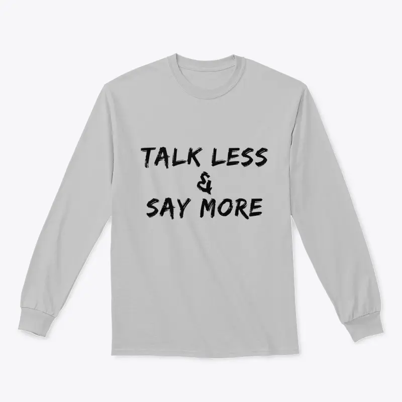 Talk Less & Say More